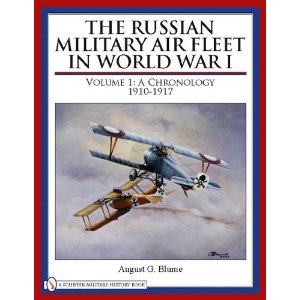 The Russian Military Air Fleet In World War I Volume 1